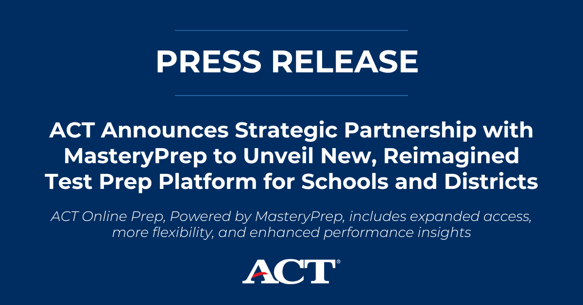 ACT Announces Strategic Partnership with MasteryPrep to Unveil New ...